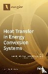 Mauro, Alessandro - Heat Transfer in Energy Conversion Systems