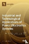 STRZELECKI, RYSZARD - Industrial and Technological Applications of Power Electronics Systems