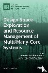 Singh, Amit Kumar - Design Space Exploration and Resource Management of Multi/Many-Core Systems