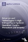 HAES ALHELOU, HASSA - Advances and Technologies in High Voltage Power Systems Operation, Control, Protection and Security