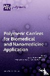 LIMA, SOFIA - Polymeric Carriers for Biomedical and Nanomedicine Application
