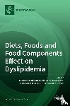 Fogacci, Federica - Diets, Foods and Food Components Effect on Dyslipidemia
