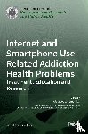 Lopez-Fernandez, Olatz - Internet and Smartphone Use-Related Addiction Health Problems