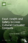 Byrne, Derek - Food, Health and Safety in Cross Cultural Consumer Contexts