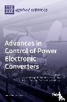  - Advances in Control of Power Electronic Converters