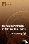A. Lebyodkin, Mikha]ıl - Trends in Plasticity of Metals and Alloys