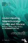 Duddy, William - Understanding Neuromuscular Health and Disease