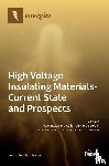 Rozga, Pawel - High Voltage Insulating Materials-Current State and Prospect