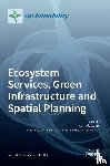 ZOPPI, CORRADO - Ecosystem Services, Green Infrastructure and Spatial Planning