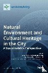K. Kazak, Jan - Natural Environment and Cultural Heritage in the City, A Sustainability Perspective