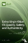 Varzakas, Theodoros - Extra Virgin Olive Oil Quality, Safety, and Authenticity