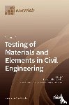Schabowicz, Krzysztof - Testing of Materials and Elements in Civil Engineering Volume 2