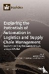 Nitsche, Benjamin - Exploring the Potentials of Automation in Logistics and Supply Chain Management