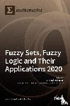 GR. VOSKOGLOU, MICHA - Fuzzy Sets, Fuzzy Logic and Their Applications 2020