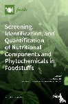 Donno, Dario - Screening, Identification, and Quantification of Nutritional Components and Phytochemicals in Foodstuffs