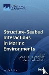 Guo, Zhen - Structure-Seabed Interactions in Marine Environments