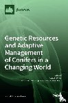 M´aty´as, Csaba - Genetic Resources and Adaptive Management of Conifers in a Changing World