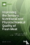 Eduardo Sichetti Munekata, Paulo - Improving the Sensory, Nutritional and Physicochemical Quality of Fresh Meat