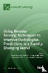 Zhang, Yongqiang - Using Remote Sensing Techniques to Improve Hydrological Predictions in a Rapidly Changing World