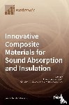 Martellotta, Francesco - Innovative Composite Materials for Sound Absorption and Insulation