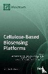 MORALES-NARV AEZ, ED - Cellulose-Based Biosensing Platforms