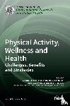 Zaccagni, Luciana - Physical Activity, Wellness and Health