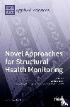 SURACE, CECILIA - Novel Approaches for Structural Health Monitoring