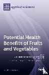 Mazzoni, Luca - Potential Health Benefits of Fruits and Vegetables