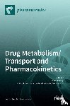  - Drug Metabolism/Transport and Pharmacokinetics