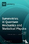  - Symmetries in Quantum Mechanics and Statistical Physics