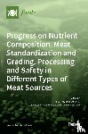 Huerta-Leidenz, Nelson - Progress on Nutrient Composition, Meat Standardization and Grading, Processing and Safety in Different Types of Meat Sources