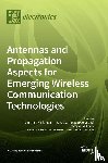 I. Kaklamani, Dimitra - Antennas and Propagation Aspects for Emerging Wireless Communication Technologies