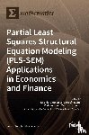 del Carmen Valls Mart´ınez, Mar´ - Partial Least Squares Structural Equation Modeling (PLS-SEM) Applications in Economics and Finance