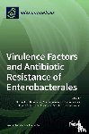 BUJN KOV, DOBROSLAV - Virulence Factors and Antibiotic Resistance of Enterobacterales