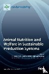  - Animal Nutrition and Welfare in Sustainable Production Systems