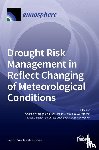 Walęga, Andrzej - Drought Risk Management in Reflect Changing of Meteorological Conditions