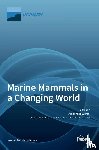 J. Werth, Alexander - Marine Mammals in a Changing World
