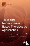 Bortolotti, Massimo - Toxin and Immunotoxin Based Therapeutic Approaches