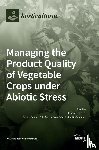 SCHMIDT, LILIAN - Managing the Product Quality of Vegetable Crops under Abiotic Stress