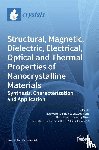  - Structural, Magnetic, Dielectric, Electrical, Optical and Thermal Properties of Nanocrystalline Materials