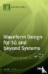 Choi, Kwonhue - Waveform Design for 5G and beyond Systems