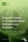 Altaf-Ul-Amin, MD - Recent Trends in Computational Research on Diseases