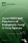 Nicoletti, Rosario - Occurrence and Functions of Endophytic Fungi in Crop Species