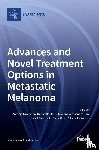 del Bufalo, Donatella, Care, Alessandra - Advances and Novel Treatment Options in Metastatic Melanoma