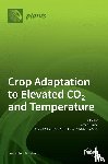 Bunce, James - Crop Adaptation to Elevated CO2 and Temperature