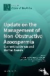 M. Colpi, Giovanni - Update on the Management of Non-Obstructive Azoospermia