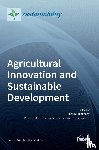 BLAKENEY, MICHAEL - Agricultural Innovation and Sustainable Development