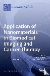 C. L. Chow, James - Application of Nanomaterials in Biomedical Imaging and Cancer Therapy