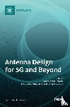  - Antenna Design for 5G and Beyond