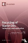 Garroni, Sebastiano - Recycling of Waste Oils